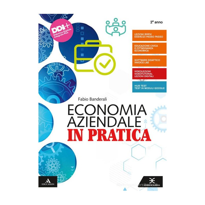 Economia aziendale in pratica 2 Biennio