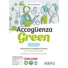 Accoglienza green. Laboratorio di accoglienza turistica per un futuro sostenibile. Con Eserciziario