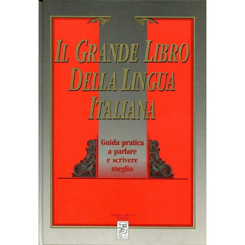 IL GRANDE LIBRO DELLA LINGUA ITALIANA_9788871790312