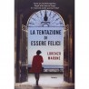 La tentazione di essere felici