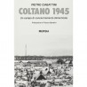 COLTANO 1945. Un campo di concentramento dimenticato