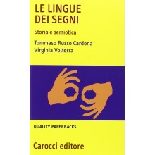 Le lingue dei segni. Storia e semiotica